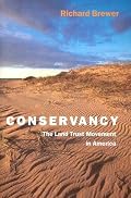 Conservancy: The Land Trust Movement in America