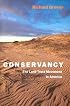 Conservancy: The Land Trust Movement in America