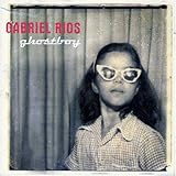 Gabriel Rios - Ghostboy