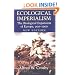 Ecological Imperialism: The Biological Expansion of Europe, 900-1900 (Studies in Environment and History)