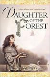 Daughter of the Forest (Sevenwaters Trilogy, Book 1)