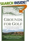 Grounds for Golf: The History and Fundamentals of Golf Course Design