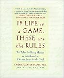 If Life Is a Game, These Are the Rules