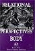 Relational Perspectives on the Body (Relational Perspectives Book)