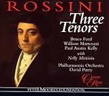 Rossini Three Tenors - Bruce Ford . William Matteuzzi . Paul Austin Kelly