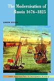 The Modernisation of Russia, 1676-1825 (New Approaches to European History)