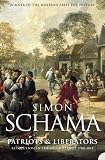 Patriots and Liberators: Revolution in the Netherlands, 1780-1813