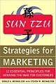 Sun Tzu Strategies for Winning the Marketing War: 12 Essential Principles for Winning the War for Customers