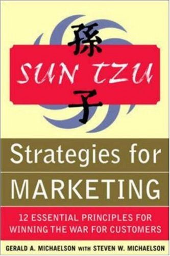 Cover image : Sun Tzu Strategies for Marketing: 12 Essential Principles for Winning the War for Customers