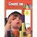 Count on Math: Activities for Small Hands and Lively Minds