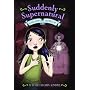Suddenly Supernatural: Unhappy Medium