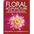 Floral Acupuncture: Applying the Flower Essences of Dr. Bach to Acupuncture Sites