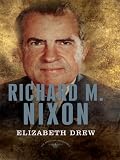 Richard M. Nixon (Thorndike Press Large Print Biography Series)
