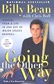 Going the Other Way: Lessons from a Life In and Out of Major League Baseball