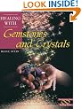 Healing with Gemstones and Crystals (Crossing Press Healing)