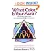 What Color Is Your Aura?: Personality Spectrums for Understanding and Growth