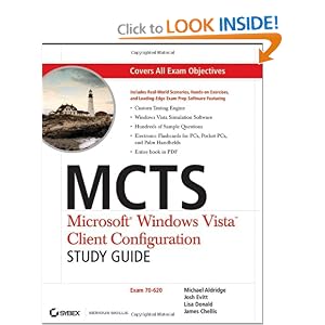MCTS: Microsoft Windows Vista Client Configuration Study Guide: Exam 70-620