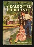 A Daughter of the Land (Library of Indiana Classics)