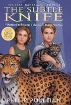 The Subtle Knife: His Dark Materials