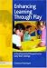 Enhancing Learning Through Play: A Development Perspective for Early Years Settings