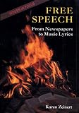 Free Speech: From Newspapers to Music Lyrics (Issues in Focus)
