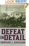 Defeat in Detail: The Ottoman Army in the Balkans, 1912-1913