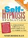 Self-Hypnosis Revolution: The Amazingly Simple Way to Use Self-Hypnosis to Change Your Life