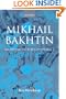 Mikhail Bakhtin: An Aesthetic for Democracy