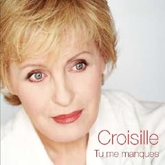 Croisille Tu Me Manques [DE Import]