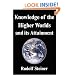 Knowledge of the Higher Worlds and its Attainment