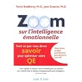 Zoom sur l'intelligence �motionnelle : Tout ce que vous devez savoir pour optimiser votre QE