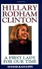 Hillary Rodham Clinton: A First Lady for Our Time
