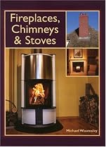 Fireplaces, Chimneys & Stoves