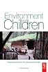 Environment and Children: Passive Lessons from the Everyday Environment