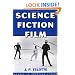 Science Fiction Film (Genres in American Cinema)
