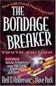 The Bondage Breaker® Youth Edition