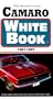 The Genuine Camaro White Book 1967-1997