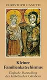Kleiner Familienkatechismus