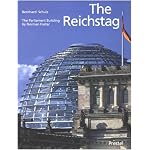 The Reichstag: Sir Norman Foster's Parliament Building (Architecture) book cover