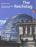 The Reichstag: Sir Norman Foster s Parliament Building (Architecture)