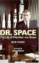 Dr. Space: The Life of Werner Von Braun