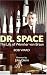 Dr. Space: The Life of Wernher von Braun