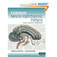 Common Neuro-Ophthalmic Pitfalls: Case-Based Teaching (Cambridge Medicine) by Dr Valerie A. Purvin and Dr Aki Kawasaki