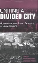 Uniting a Divided City: Governance and Social Exclusion in Johannesburg