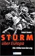 Sturm �ber Europa: Die V�lkerwanderung: Die V�lkerwanderung. Das Buch zur Serie im ZDF