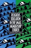 Religious Education in the Small Membership Church