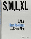 S M L XL: Second Edition N.M.L.