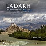 Ladakh: The Culture and People of "Little Tibet"