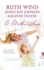 A Mother's Love: Her Best Friend's Baby\Daughter Of The Bride\A Mother's Hope