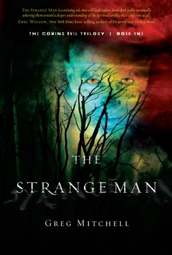 The Strange Man: The Coming Evil, Book One